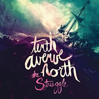 Tenth Avenue North- The Struggle-BoldPlay