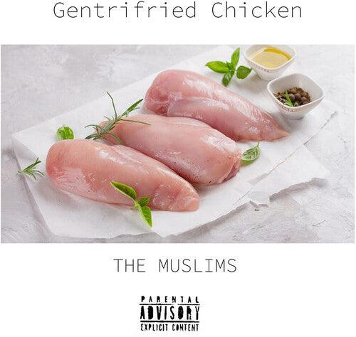 The Muslims- Gentrified Chicken (Indie Exclusive Vinyl)-BoldPlay