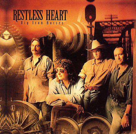 Restless Heart- Big Iron Horses-BoldPlay