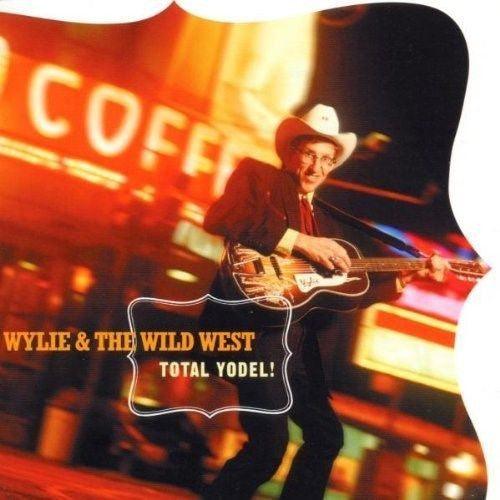 Wylie & The Wild West- Total Yodel-BoldPlay