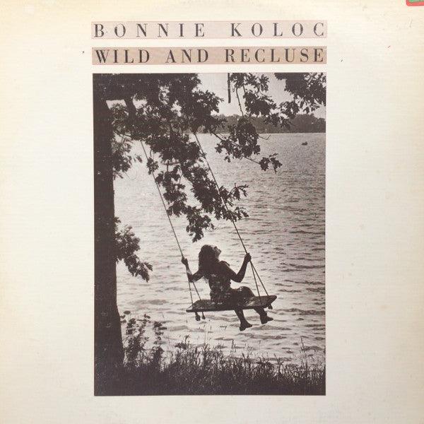 Bonnie Koloc- Wild And Recluse (White Label Promo) (Used Vinyl)-BoldPlay