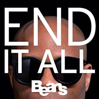 Beans- End It All-BoldPlay