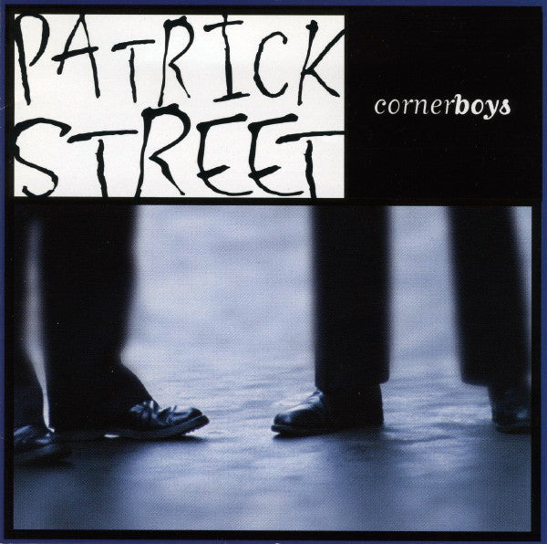 Patrick Street- Cornerboys-BoldPlay