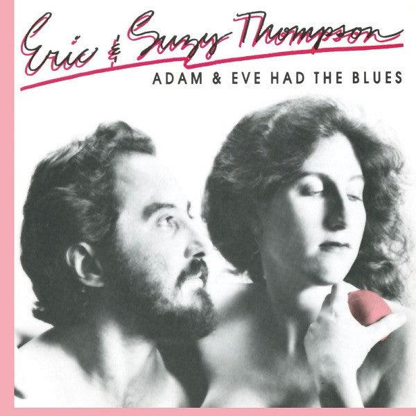 Eric & Suzy Thompson- Adam & Eve Had The Blues-BoldPlay