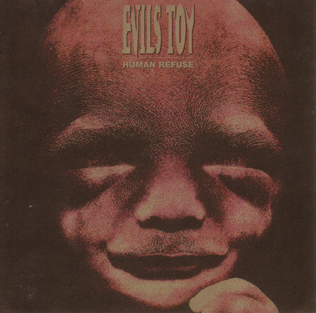 Evils Toy- Human Refuse-BoldPlay