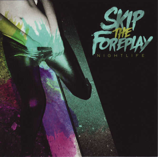 Skip The Foreplay- NIghtlife-BoldPlay