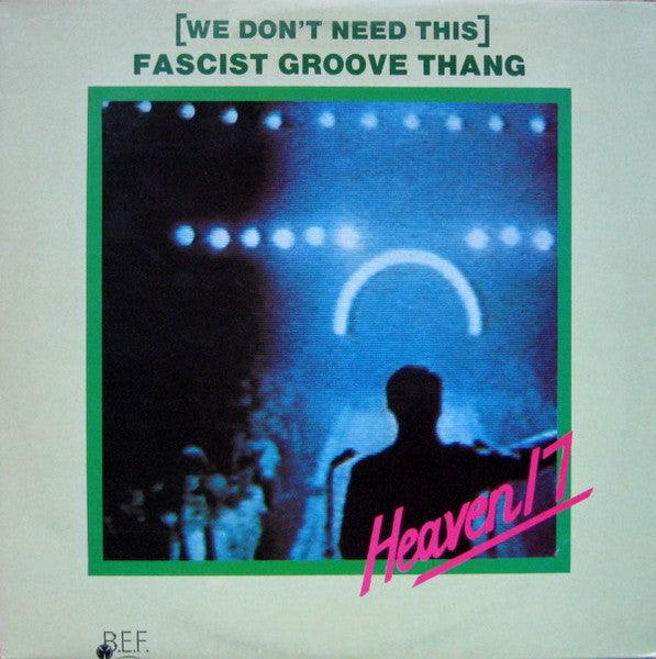 Heaven 17- (We Don't Need This) Fascist Groove Thang (12" UK Press) (Used Vinyl)-BoldPlay