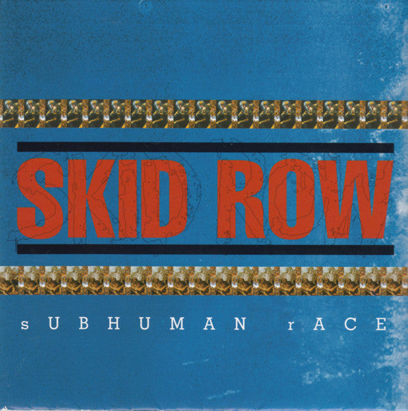 Skid Row- Subhuman Race-BoldPlay