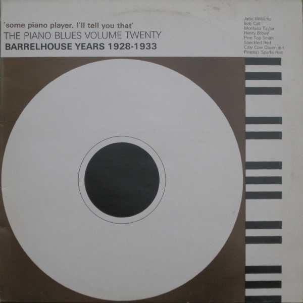 Various- 'Some Piano Player, I'll Tell You That' Barrelhouse Years 1928-1933 (UK Press) (Used Vinyl)-BoldPlay
