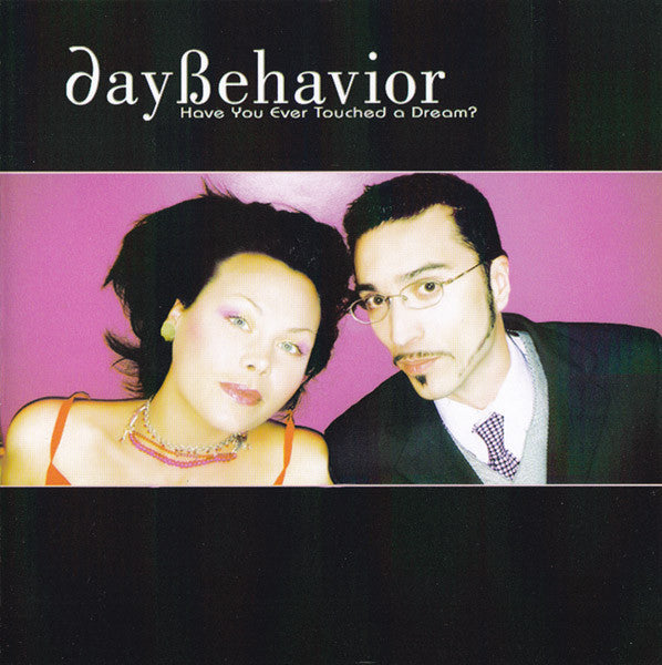 DayBehavior- Have You Ever Touched A Dream? (2xCD)-BoldPlay