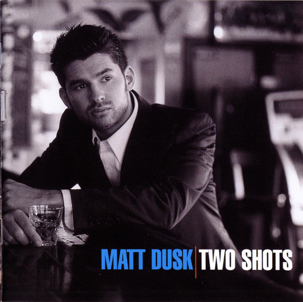 Matt Dusk- Two Shots-BoldPlay