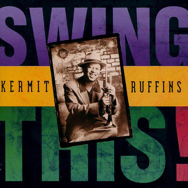 Kermit Ruffins- Swing This-BoldPlay