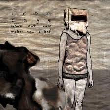 Iron Cage- Nature Isn't Mute, Modern Man Is Deaf-BoldPlay