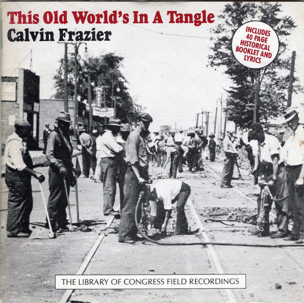 Calvin Frazier- This Old World's In A Tangle-BoldPlay