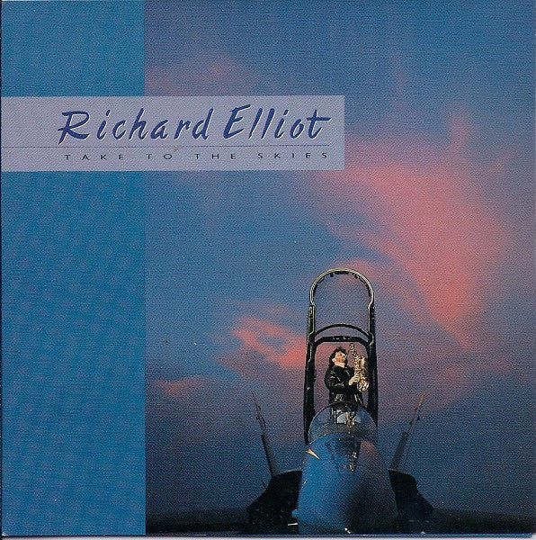 Richard Elliott- Take To The Skies-BoldPlay