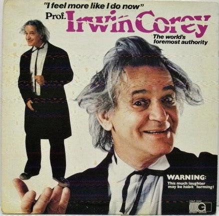 Prof. Irwin Corey- I Feel More Like I Do Now (Sealed) (Used Vinyl)-BoldPlay