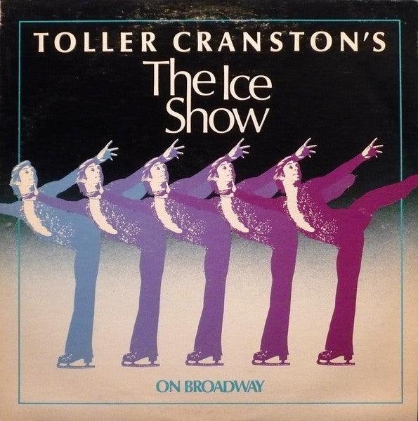 Toller Cranston's The Ice Show...On Broadway Soundtrack (Used Vinyl)-BoldPlay