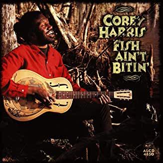 Corey Harris- Fish Ain't Bitin'-BoldPlay