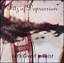 Fitz Of Depression- Let's Give It A Twist-BoldPlay