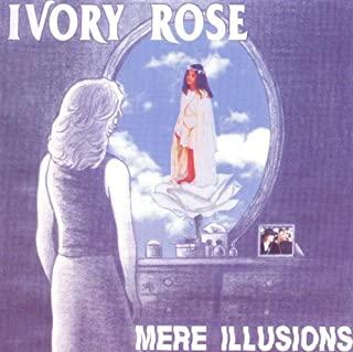 Ivory Rose- Mere Illusions-BoldPlay