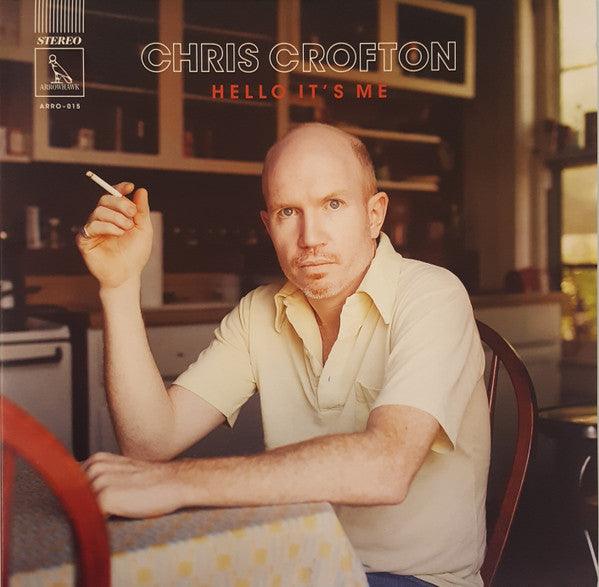 Chris Crofton- Hello, It's Me (Sealed) (Used Vinyl)-BoldPlay