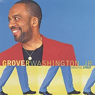Grover Washington, Jr.- Soulful Strut-BoldPlay