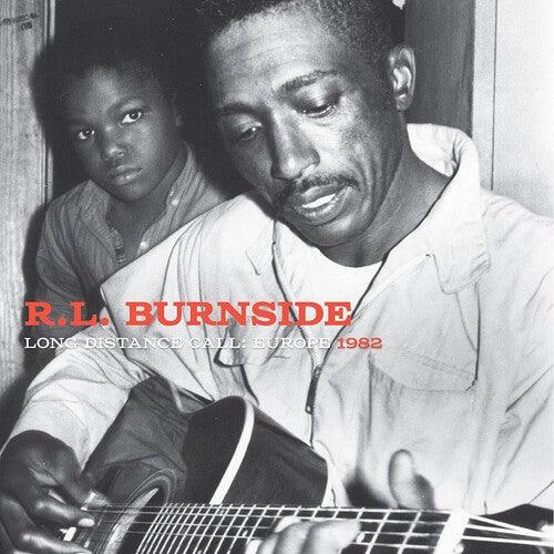 R.L. Burnside- Long Distance Call: Europe, 1982 (Vinyl)-BoldPlay