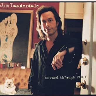 Jim Lauderdale- Onward Through It All-BoldPlay