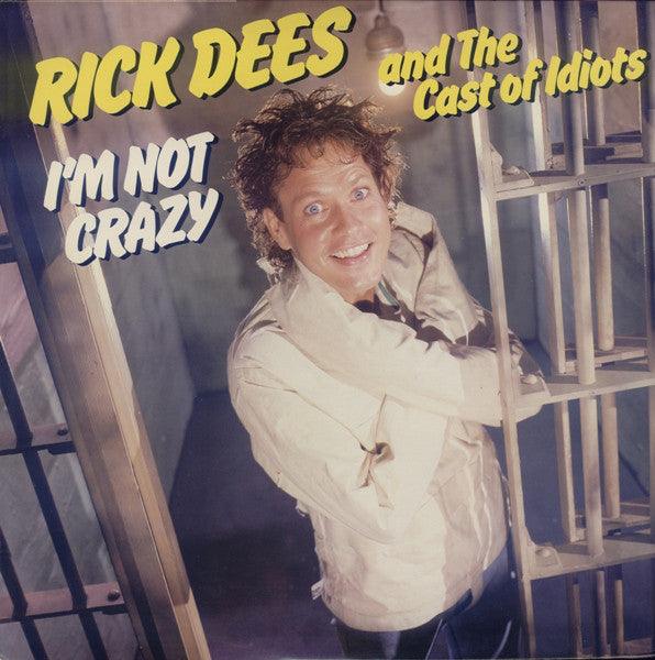 Rick Dees And His Cast Of Idiots- I'm Not Crazy (Sealed) (Used Vinyl)-BoldPlay