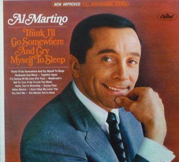 Al Martino- Think I'll Go Somewhere And Cry Myself To Sleep (Sealed) (Used Vinyl)-BoldPlay