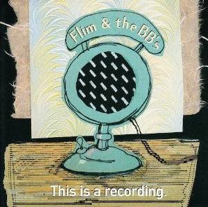 Flim & The Bbs- This Is A Recording-BoldPlay