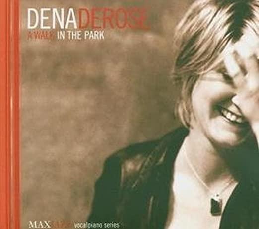 Dena DeRose- A Walk In The Park-BoldPlay
