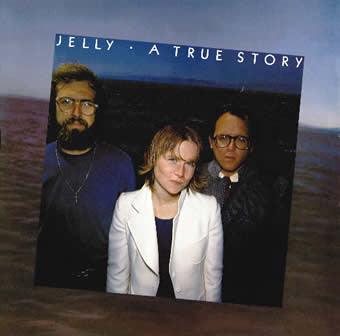 Jelly- A True Story (Used Vinyl)-BoldPlay