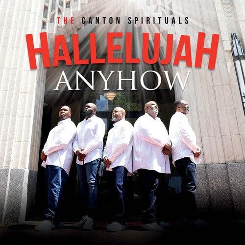 Canton Spirituals- Hallelujah Anyhow (CD)-BoldPlay
