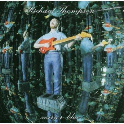 Richard Thompson- Mirror Blue-BoldPlay
