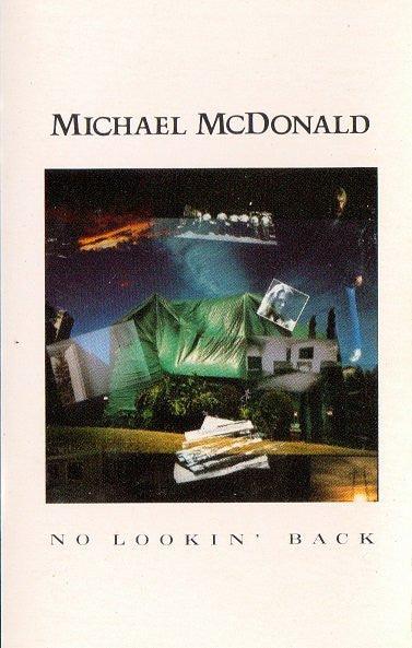 Micheal McDonald (Doobie Brothers)- No Lookin' Back (Used Cassette)-BoldPlay