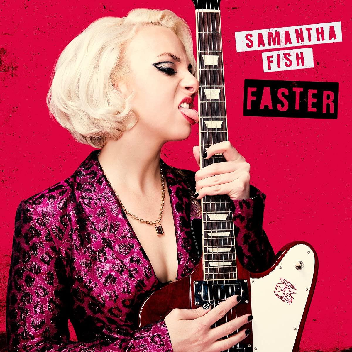 Samantha Fish- Faster-BoldPlay