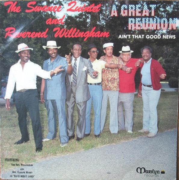 Swanee Quintet And Reverand Williams- A Great Reunion: Ain't That Good News (Used Vinyl)-BoldPlay