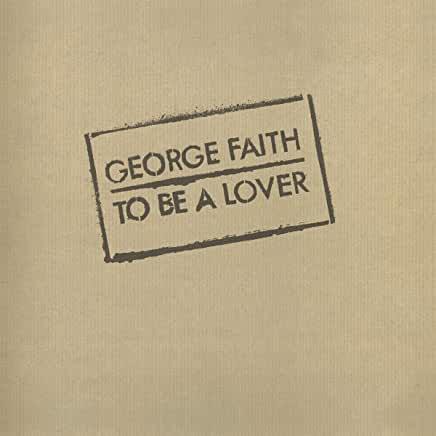 George Faith- To Be A Lover (Music On Vinyl) (Vinyl)-BoldPlay