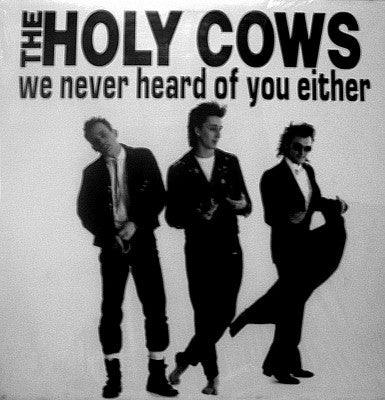 Holy Cows- We Never Heard Of You Either (Used Vinyl)-BoldPlay