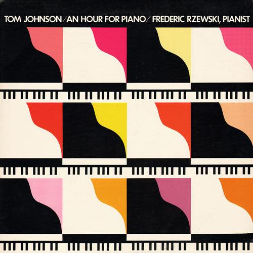 Tom Johnson- An Hour For Piano (Frederic Rzewski, Piano)(1st US Press, Light Sleeve Creasing) (Used Vinyl)-BoldPlay